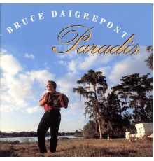 Bruce Daigrepont - Paradis