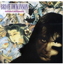 Bruce Dickinson - Tattooed Millionaire