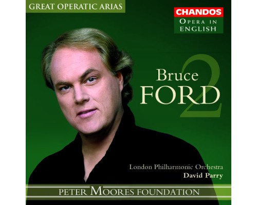 Bruce Ford, ténor - Airs célèbres d'opéra (Volume 2)