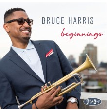 Bruce Harris - Beginnings