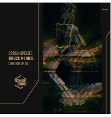 Bruce Mennel - Cross-Species