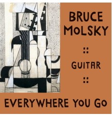 Bruce Molsky - Everywhere You Go