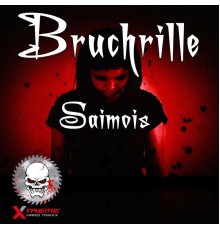 Bruchrille - Saimois (Original Mix)