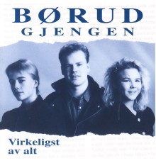 Børudgjengen & Børud-Gjengen - Virkeligst Av Alt