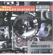 Bruisers - The Singles Collection