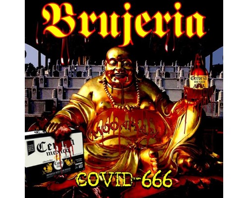 Brujeria - Covid-666