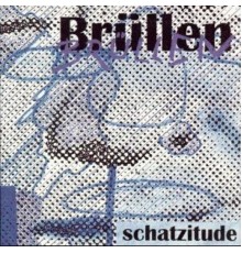 Brüllen - Schatzitude