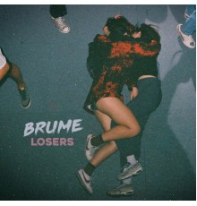 Brume - Losers