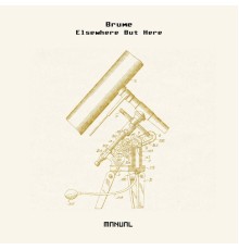 Brume - Elsewhere But Here