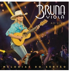 Bruna Viola - Melodias Do Sertão (Ao Vivo)