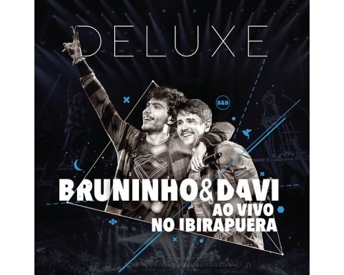 Bruninho & Davi - Bruninho & Davi ao Vivo no Ibirapuera (Deluxe) (Ao Vivo)