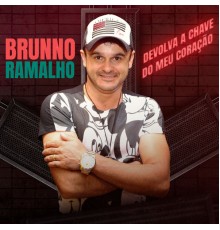 Brunno Ramalho - Devolva A Chave Do Meu Coração