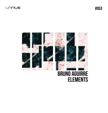 Bruno Aguirre - Elements (Original Mix)