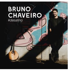 Bruno Chaveiro - #desatino (Instrumental)