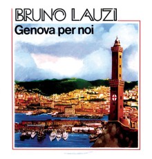 Bruno Lauzi - Genova per noi