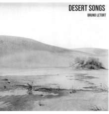 Bruno Letort - Desert Songs