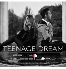 Bruno Messidoro - Teenage Dream