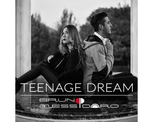 Bruno Messidoro - Teenage Dream