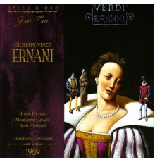 Bruno Prevedi, Montserrat Cabalé, Boris Christoff, RAI Symphony Chorus, Milan, RAI Symphony Orchestra, Milan, Gianandrea Gavazzeni - Verdi: Ernani