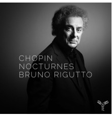 Bruno Rigutto - Chopin : Nocturnes