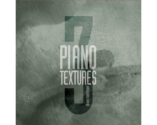 Bruno Sanfilippo - Piano Textures 3