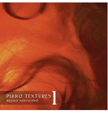 Bruno Sanfilippo - Piano Textures 1