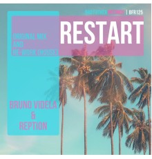 Bruno Videla & Reption - Restart