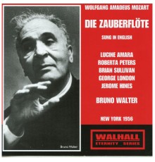Bruno Walter - Mozart: Die Zauberflöte, K. 620 (Sung in English) [Recorded 1956]