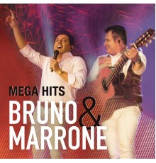Bruno & Marrone - Mega Hits - Bruno & Marrone