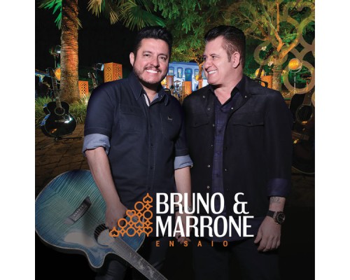 Bruno & Marrone - Ensaio (Ao Vivo)