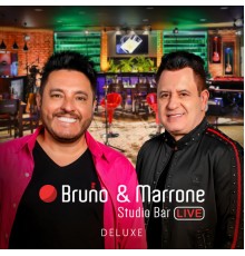 Bruno & Marrone - Studio Bar (Ao Vivo Em Uberlândia / 2018 / Deluxe)