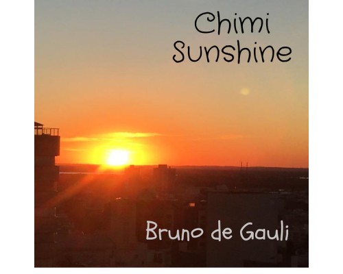 Bruno de Gauli - Chimi Sunshine