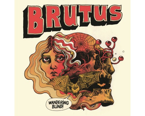 Brutus - Wandering Blind