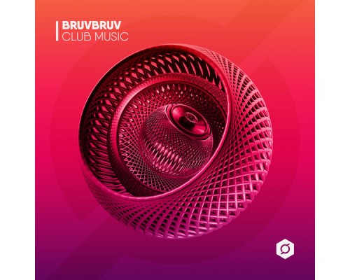 BruvBruv - Club Music