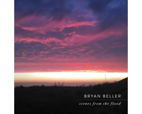Bryan Beller - Scenes from the Flood