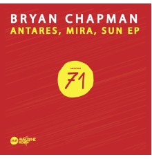 Bryan Chapman - Antares, Mira, Sun