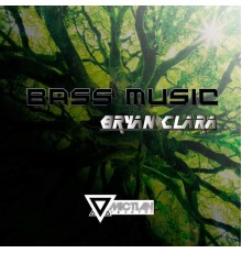 Bryan Clara - Bass Music