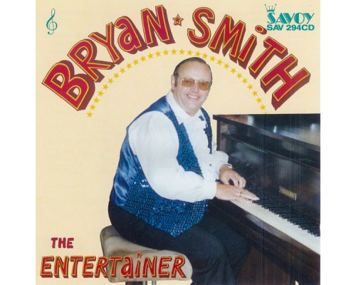 Bryan Smith - The Entertainer