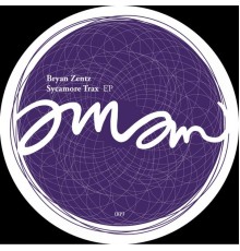 Bryan Zentz - Sycamore Trax EP