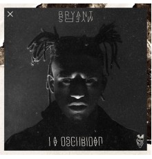 Bryant Myers - La Oscuridad