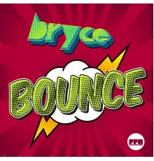 Bryce - Bounce