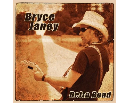 Bryce Janey - Delta Road