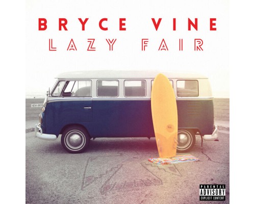 Bryce Vine - Lazy Fair