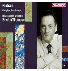 Bryden Thomson, Royal Scottish National Orchestra, Catherine Bott, Stephen Roberts - Nielsen: Complete Symphonies