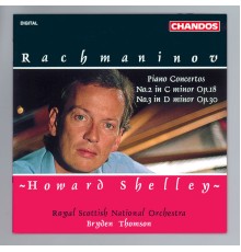 Bryden Thomson, Royal Scottish National Orchestra, Howard Shelley - Rachmaninoff: Piano Concertos Nos. 2 & 3