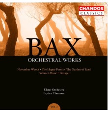 Bryden Thomson, Ulster Orchestra - Bax: Orchestral Works, Vol. 3