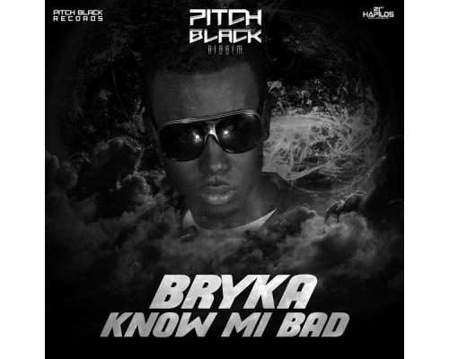 Bryka - Know Mi Bad