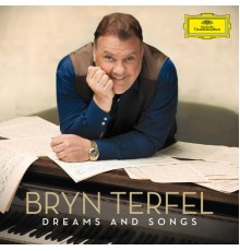 Bryn Terfel - Dreams and Songs