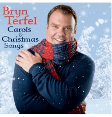 Bryn Terfel - Carols & Christmas Songs