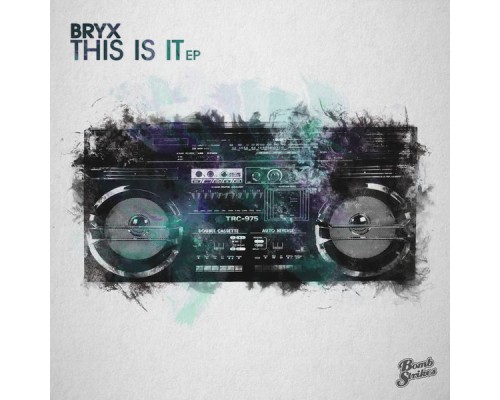 Bryx - This Is It EP